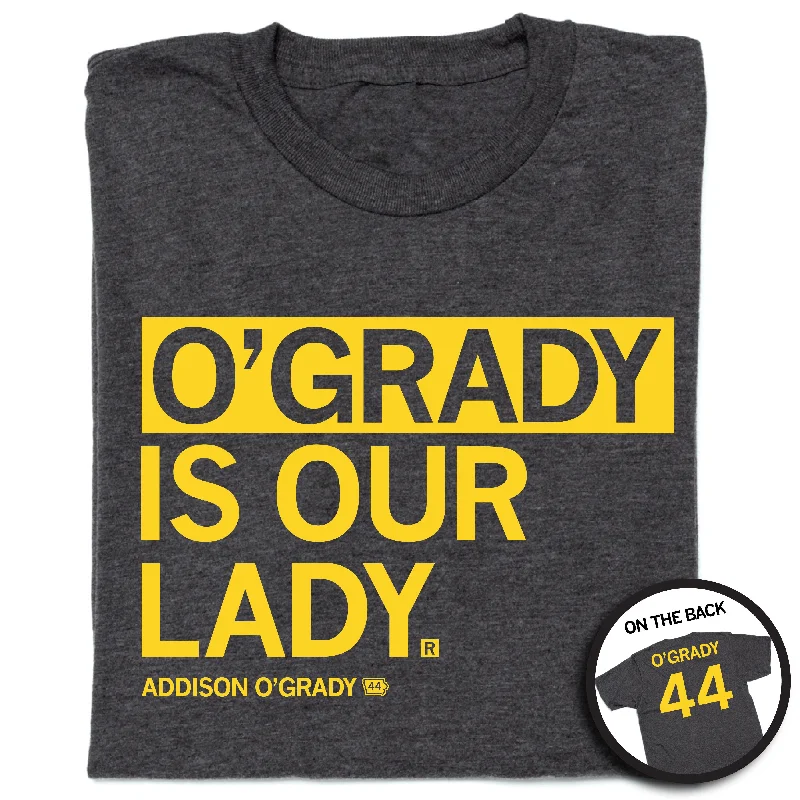 Women's Classic Attire O'Grady Is Our Lady