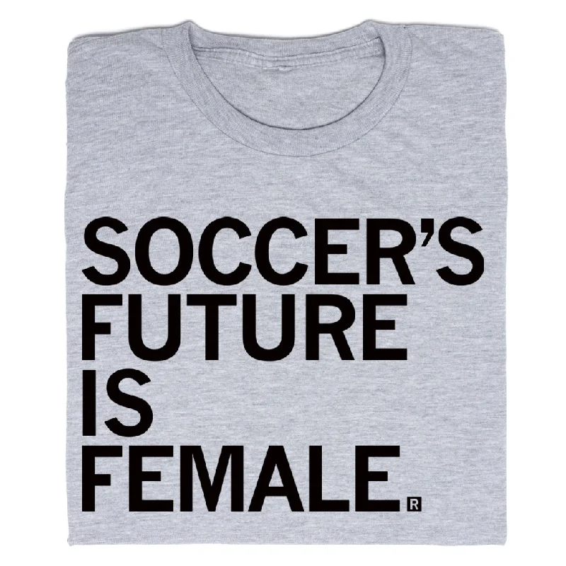 Chic Clothing For Women Soccer’s Future Is Female Grey