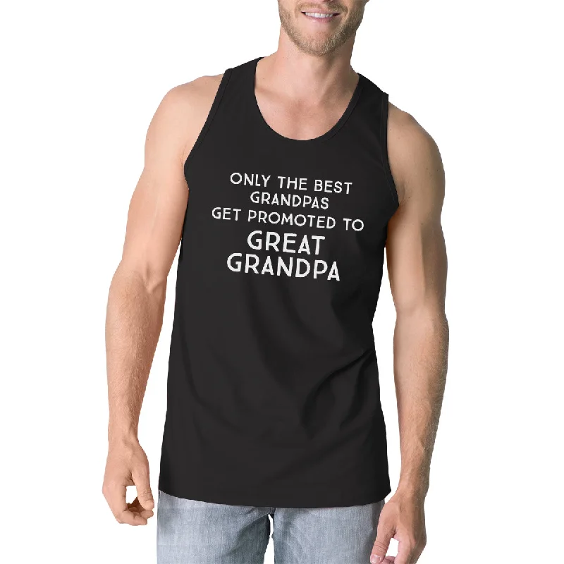 Women's Outfit For The Office Only The Best Grandpas Get Promoted To Great Grandpa Mens Black Tank Top