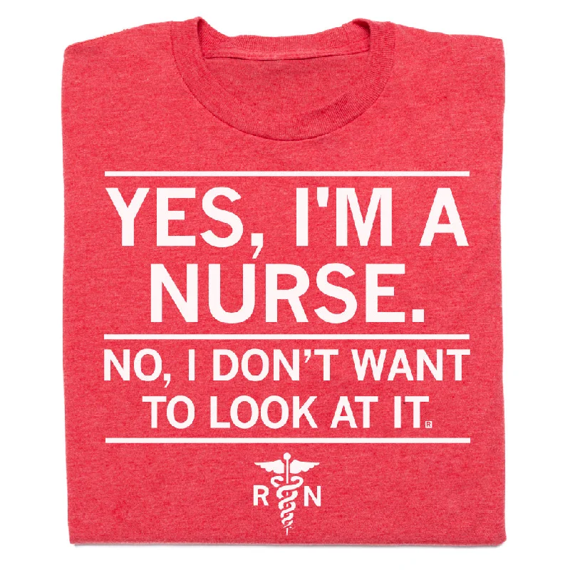 Discover Now Yes I'm A Nurse